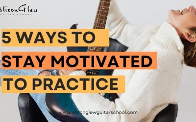 Mastering Guitar: Maintaining Motivation